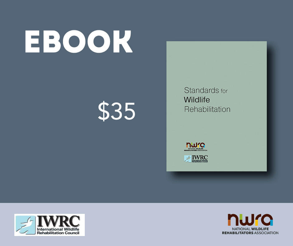 Standards for Wildlife Rehabilitation (Available in Ebook or Print)